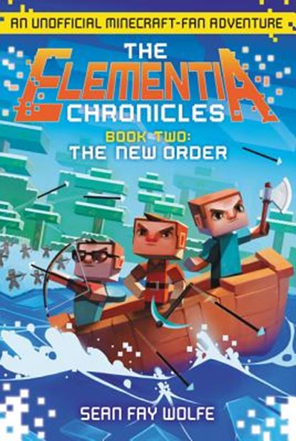 Wolfe, S: Elementia Chronicles 2, WOLFE,  Sean Fay - Paperback - 9780062416346