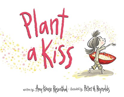 PLANT A KISS BOARD BK, Amy Krouse Rosenthal - Gebonden - 9780062416520