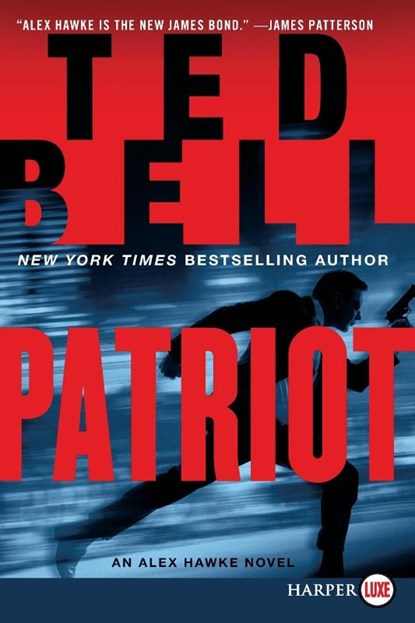 Patriot LP, Ted Bell - Paperback - 9780062416728