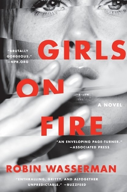 Girls on Fire, Robin Wasserman - Paperback - 9780062417145