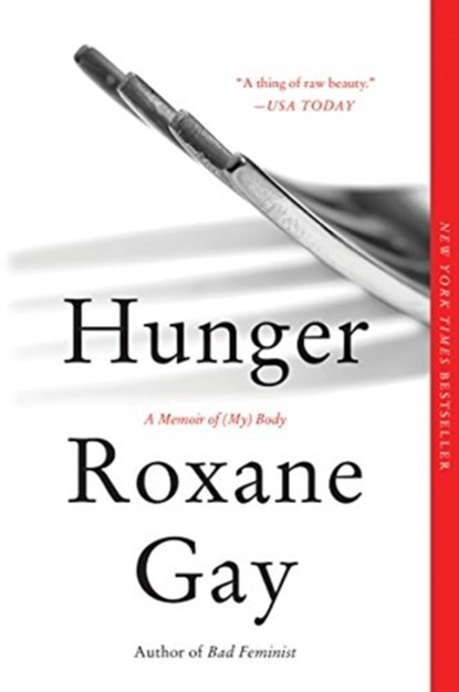 Hunger, Roxane Gay - Paperback - 9780062420718