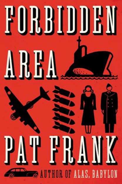 Forbidden Area, Pat Frank - Ebook - 9780062421852
