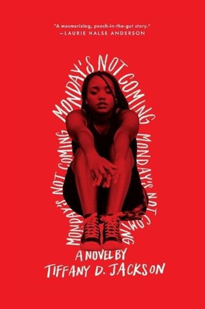 Monday's Not Coming, Tiffany D Jackson - Paperback - 9780062422682