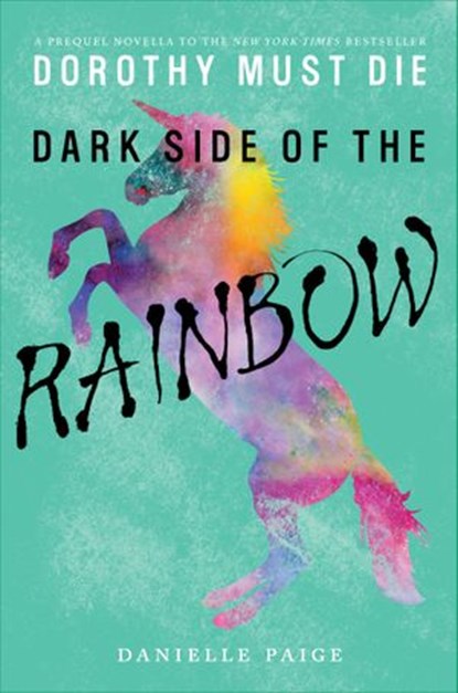 Dark Side of the Rainbow, Danielle Paige - Ebook - 9780062423818