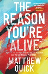 The Reason You're Alive - Matthew Quick - 9780062424310