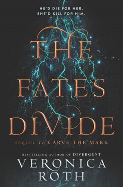 The Fates Divide, Veronica Roth - Ebook - 9780062426949