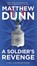 A Soldier's Revenge, DUNN,  Matthew - Paperback - 9780062427205