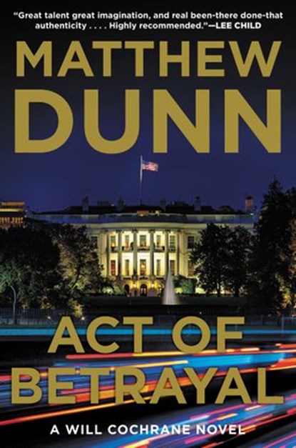 Act of Betrayal, Matthew Dunn - Ebook - 9780062427243