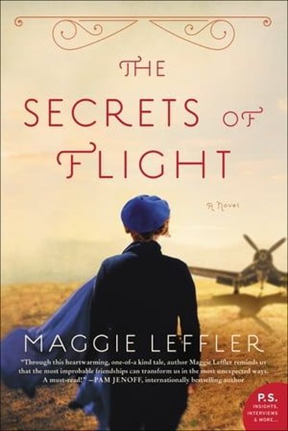 The Secrets of Flight, Maggie Leffler - Ebook - 9780062427946