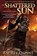 The Shattered Sun, Rachel Dunne - Paperback - 9780062428196