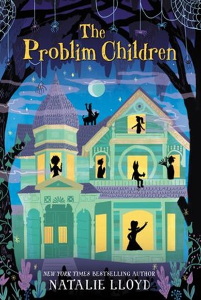 The Problim Children, Natalie Lloyd - Ebook - 9780062428233