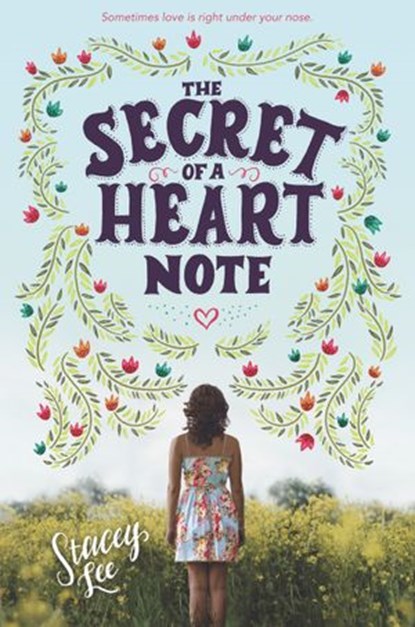 The Secret of a Heart Note, Stacey Lee - Ebook - 9780062428349