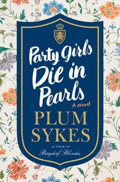 Party Girls Die in Pearls, Plum Sykes - Ebook - 9780062429049