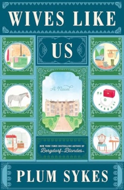 Wives Like Us, Plum Sykes - Gebonden - 9780062429087