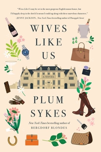 Wives Like Us, Plum Sykes - Paperback - 9780062429124