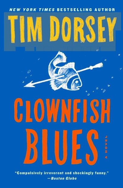Clownfish Blues, Tim Dorsey - Paperback - 9780062429230