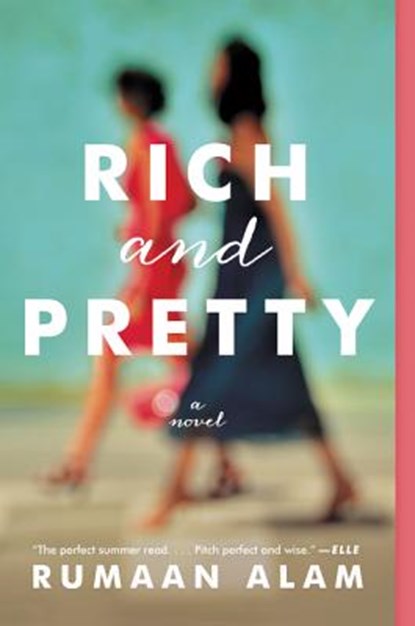Rich and Pretty, Rumaan Alam - Paperback - 9780062429940