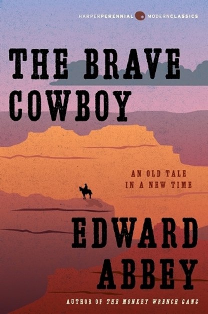 The Brave Cowboy, Edward Abbey - Paperback - 9780062429964