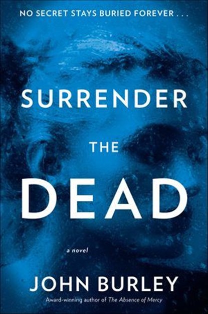 Surrender the Dead, John Burley - Ebook - 9780062431882