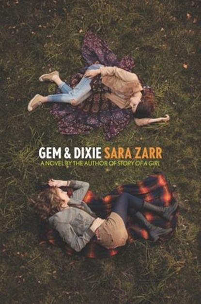 Gem & Dixie, Sara Zarr - Ebook - 9780062434623