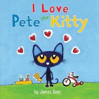 Pete the Kitty: I Love Pete the Kitty, James Dean - Paperback - 9780062435811