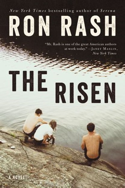 The Risen, Ron Rash - Ebook - 9780062436337