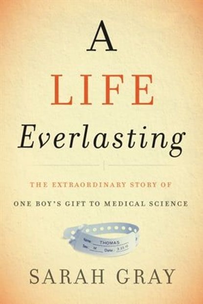 A Life Everlasting, Sarah Gray - Ebook - 9780062438249