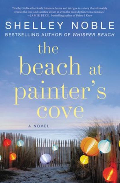 The Beach at Painter's Cove, Shelley Noble - Ebook - 9780062439093