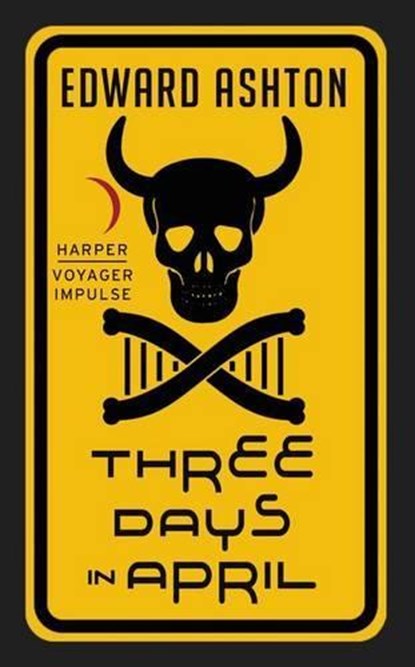 Three Days in April, Edward Ashton - Paperback - 9780062439291