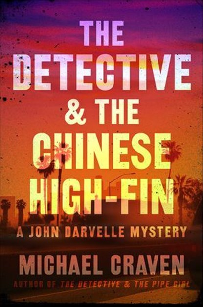 The Detective & the Chinese High-Fin, Michael Craven - Ebook - 9780062439383