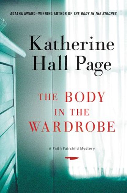 The Body in the Wardrobe, Katherine Hall Page - Ebook - 9780062439550