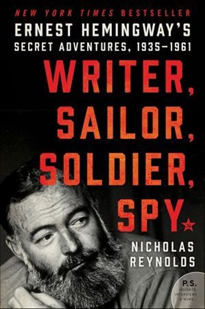 Writer, Sailor, Soldier, Spy, Nicholas E. Reynolds - Ebook - 9780062440150