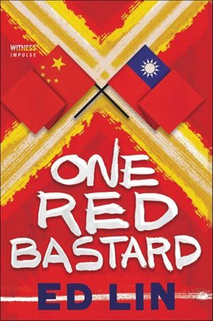 One Red Bastard, Ed Lin - Ebook - 9780062444202