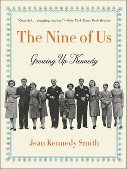 The Nine of Us, Jean Kennedy Smith - Ebook - 9780062444240
