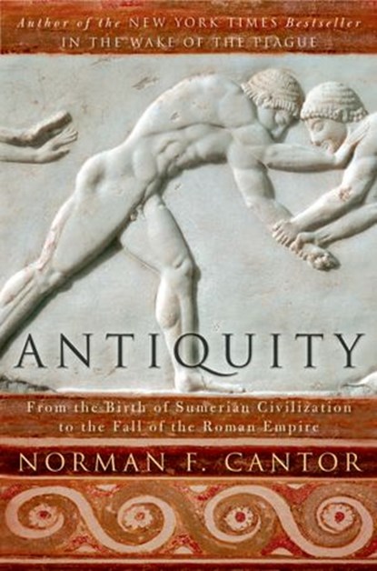 Antiquity, Norman F. Cantor - Ebook - 9780062444615