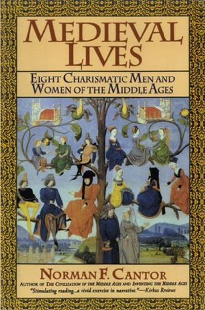 Medieval Lives, Norman F. Cantor - Ebook - 9780062444769