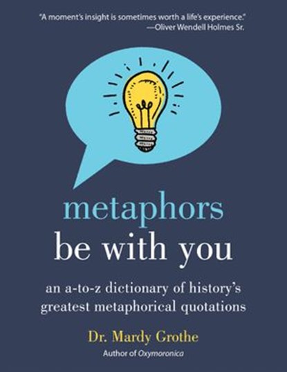 Metaphors Be With You, Dr. Mardy Grothe - Ebook - 9780062445353