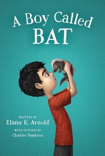 A Boy Called Bat, Elana Arnold - Paperback Pocket - 9780062445834
