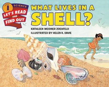 What Lives in a Shell?, Kathleen Weidner Zoehfeld - Ebook - 9780062446992