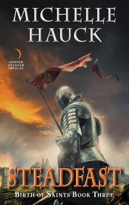 Steadfast, Michelle Hauck - Ebook - 9780062447203