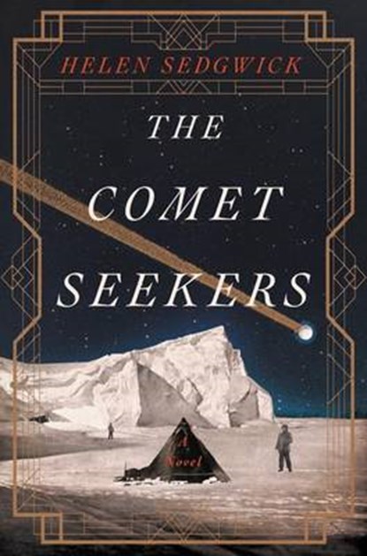 Sedgwick, H: Comet Seekers, SEDGWICK,  Helen - Gebonden - 9780062448767