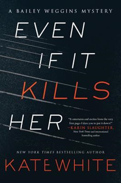 A Even If It Kills Her, Kate White - Paperback - 9780062448873
