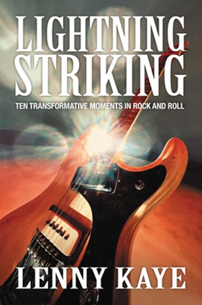 Lightning Striking, Lenny Kaye - Gebonden - 9780062449207