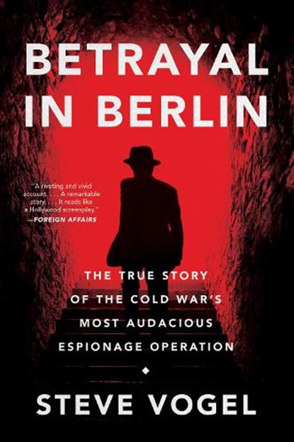 Betrayal in Berlin, Steve Vogel - Paperback - 9780062449603
