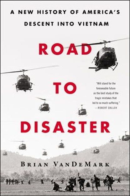Road to Disaster, Brian Van DeMark - Ebook - 9780062449764