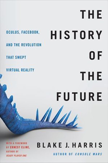 The History of the Future, Blake J. Harris - Ebook - 9780062455987