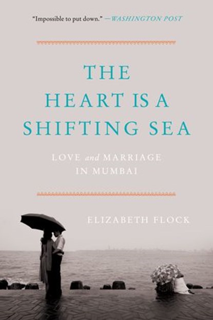 The Heart Is a Shifting Sea, Elizabeth Flock - Ebook - 9780062456502