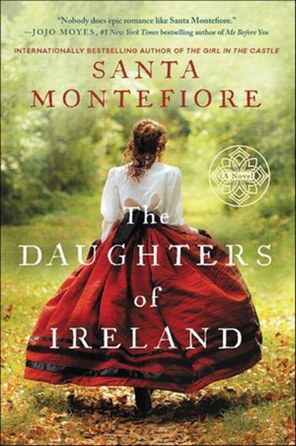 The Daughters of Ireland, Santa Montefiore - Ebook - 9780062456892