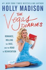 The Vegas Diaries - Holly Madison - 9780062457059