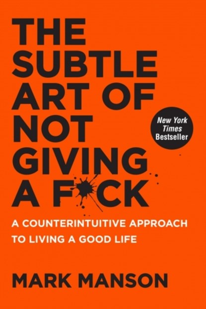 The Subtle Art of Not Giving a F*ck, Mark Manson - Gebonden Gebonden - 9780062457714